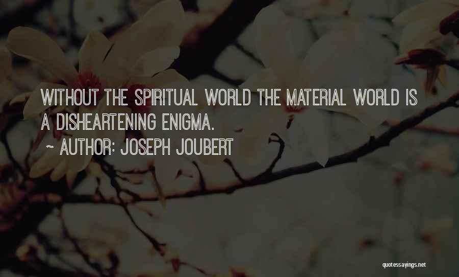Pageant Crown Quotes By Joseph Joubert