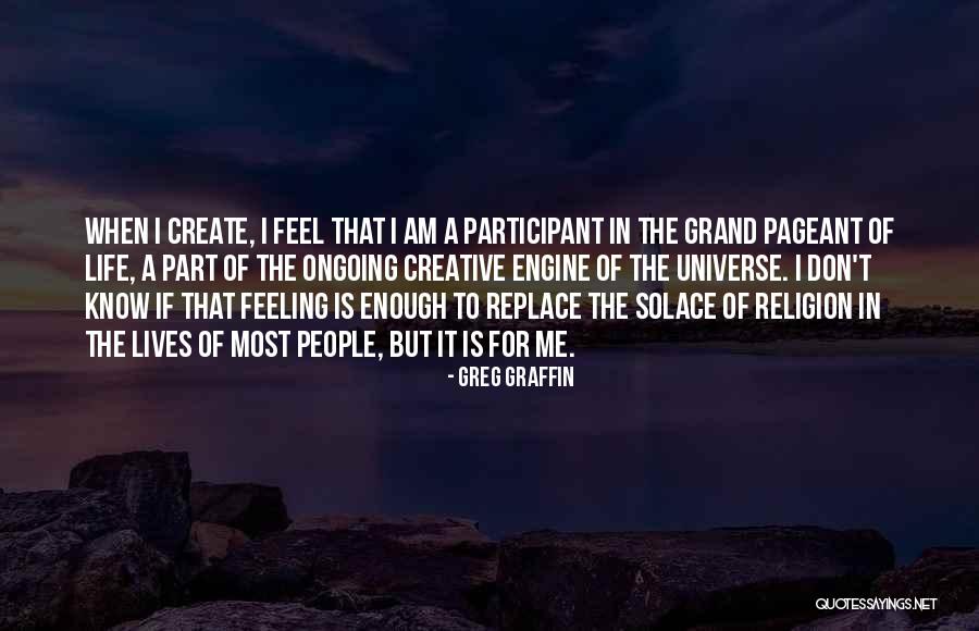 Pageant Life Quotes By Greg Graffin