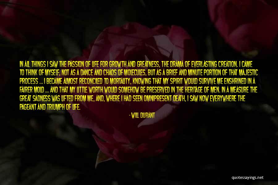 Pageant Life Quotes By Will Durant