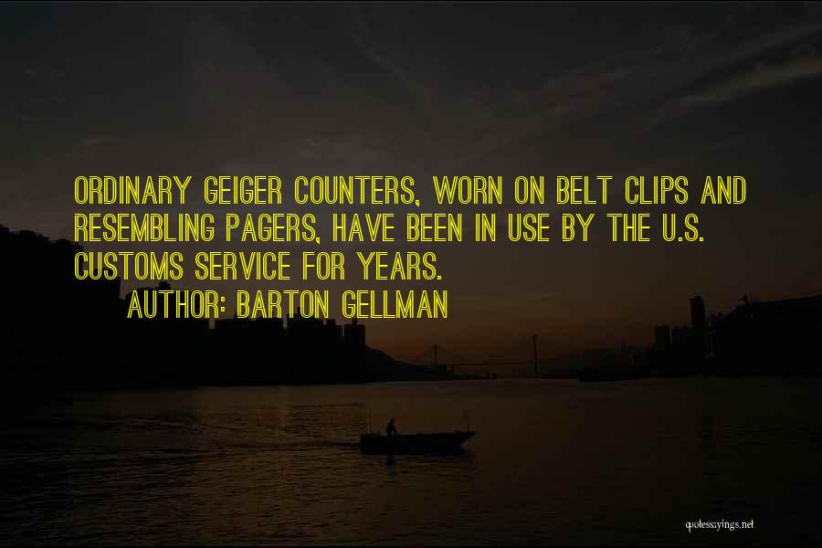 Pagers Quotes By Barton Gellman