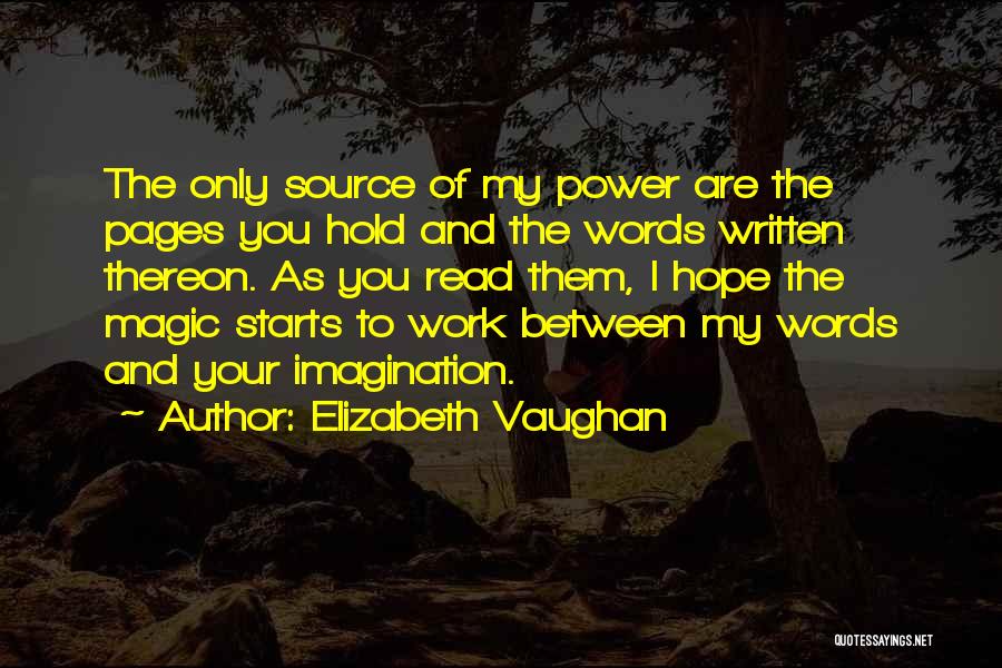 Pages Only Quotes By Elizabeth Vaughan