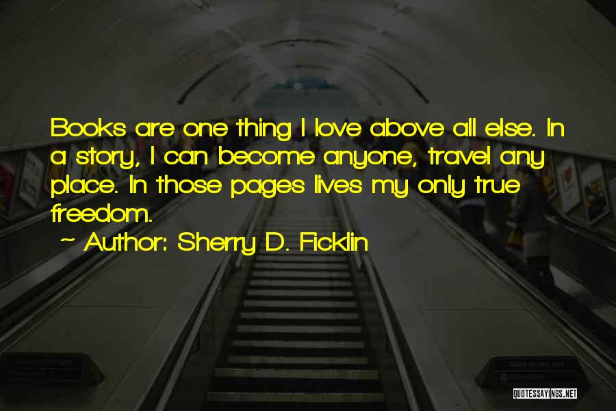 Pages Quotes By Sherry D. Ficklin