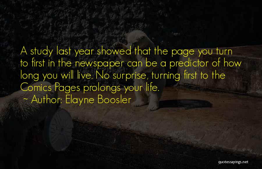 Pages Turning Quotes By Elayne Boosler