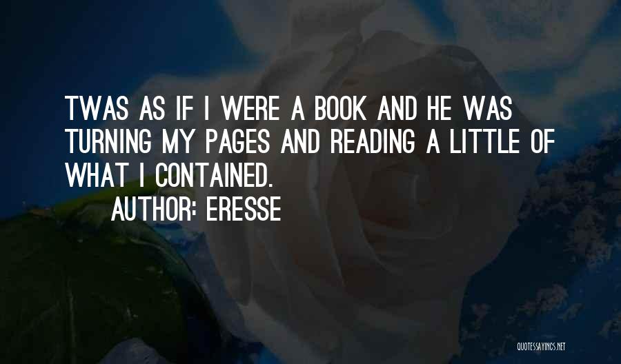 Pages Turning Quotes By Eresse