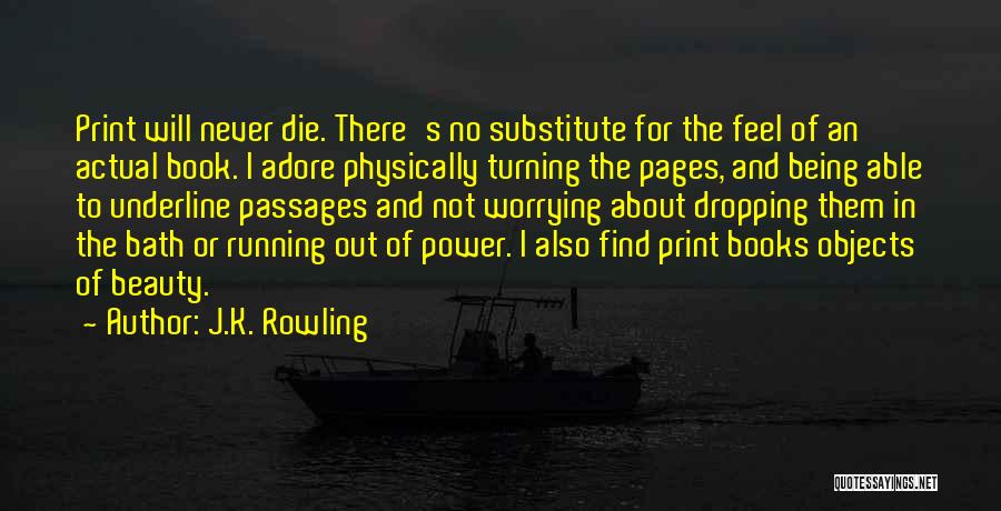 Pages Turning Quotes By J.K. Rowling