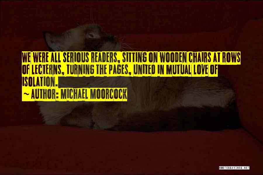 Pages Turning Quotes By Michael Moorcock