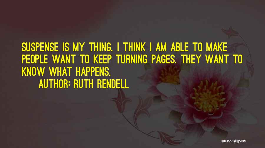 Pages Turning Quotes By Ruth Rendell