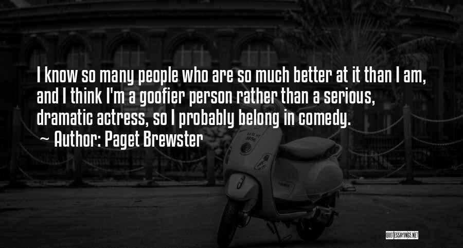 Paget Brewster Quotes 1022092