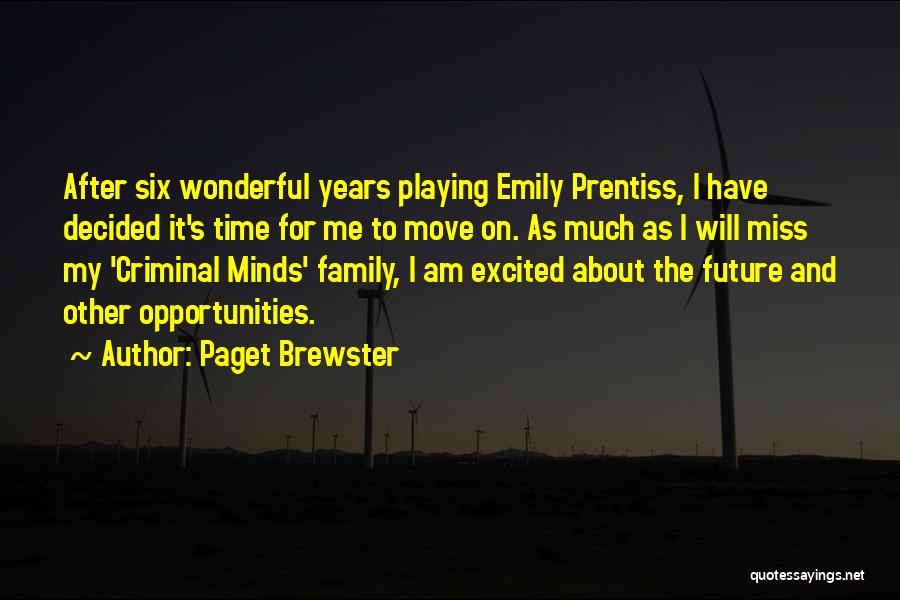 Paget Brewster Quotes 1523775