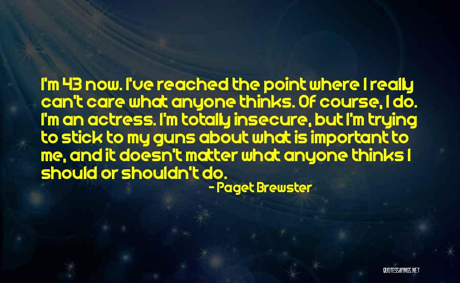 Paget Brewster Quotes 1661541