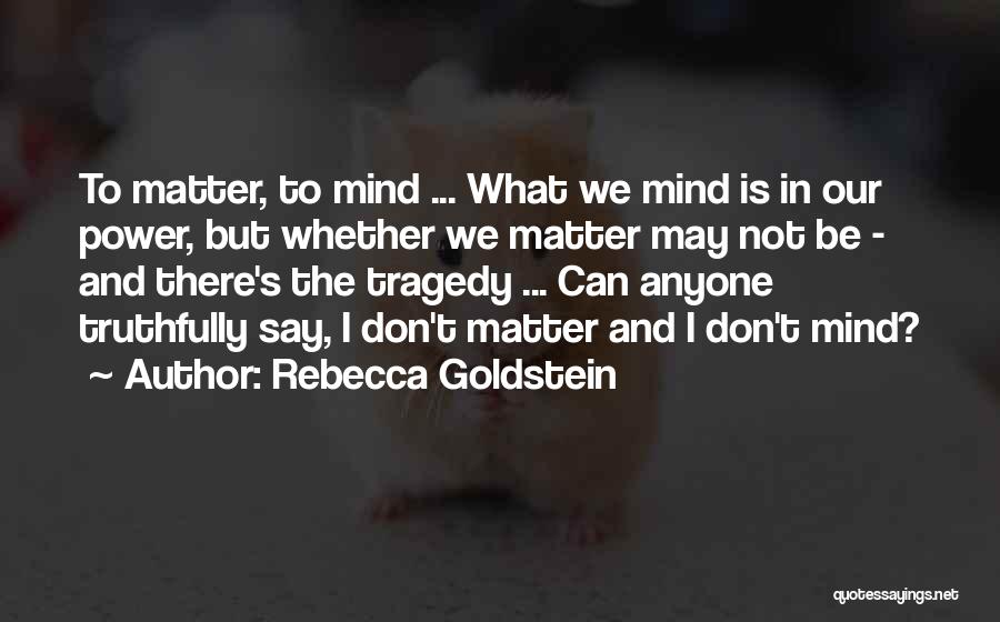Paggalang Tagalog Quotes By Rebecca Goldstein