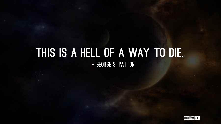 Pagiging Mataba Quotes By George S. Patton Pagiging Mataba Quotes By George S. Patton