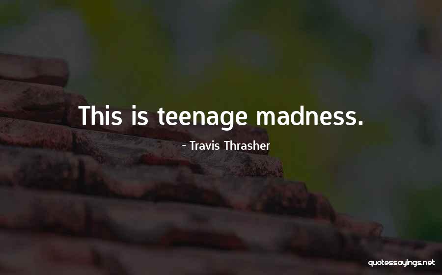 Paglalaba Quotes By Travis Thrasher Paglalaba Quotes By Travis Thrasher