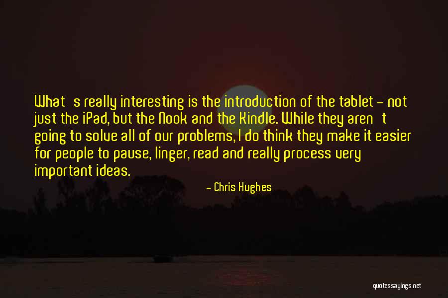Paglalakbay Quotes By Chris Hughes Paglalakbay Quotes By Chris Hughes