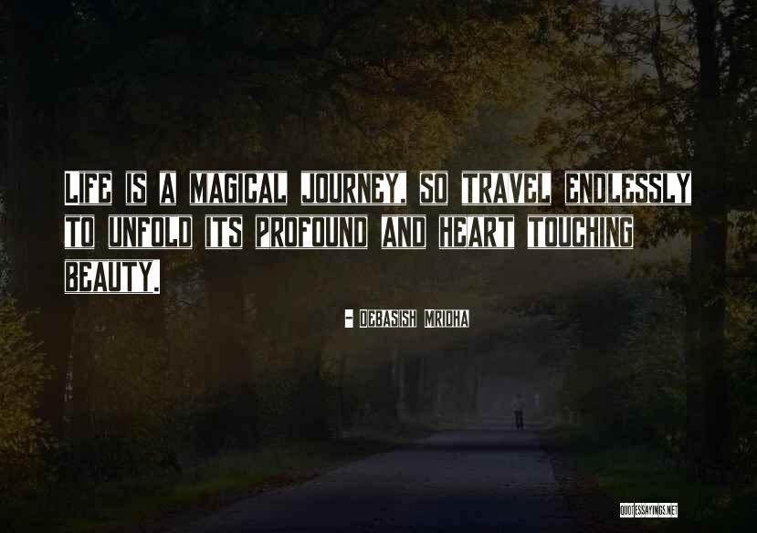 Paglalakbay Quotes By Debasish Mridha Paglalakbay Quotes By Debasish Mridha