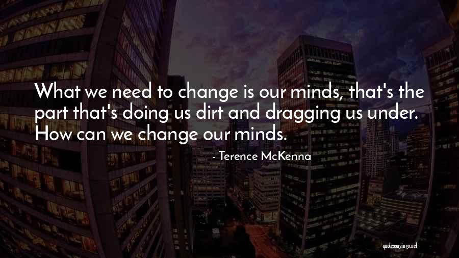 Paglione And Massi Quotes By Terence McKenna Paglione And Massi Quotes By Terence McKenna