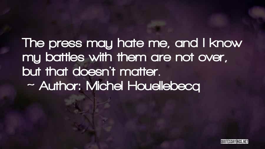 Pagmoveon Quotes By Michel Houellebecq