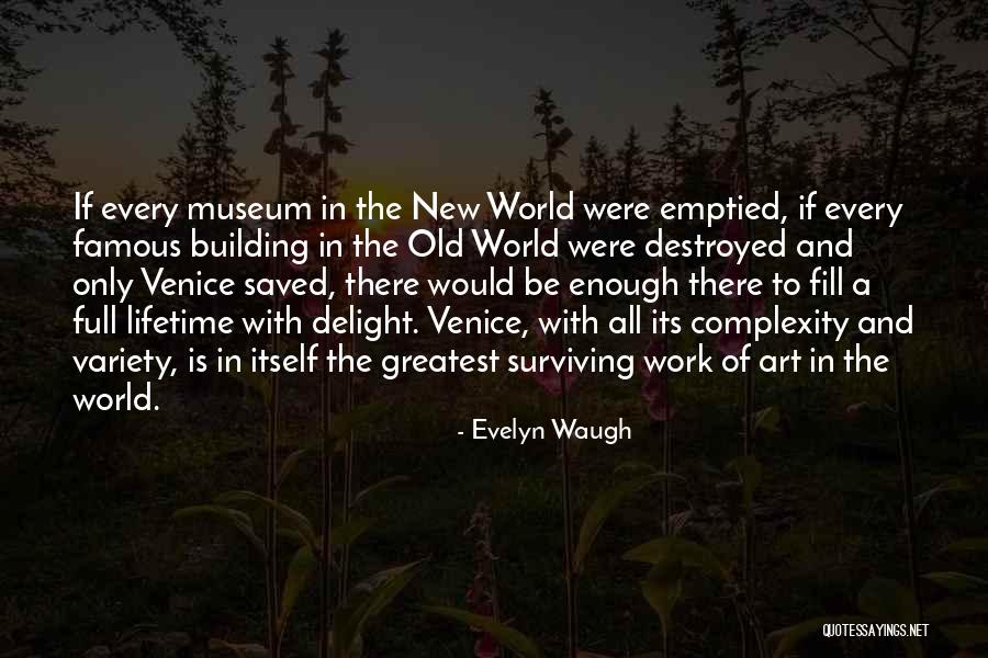 Pagoda Royal Tenenbaums Quotes By Evelyn Waugh