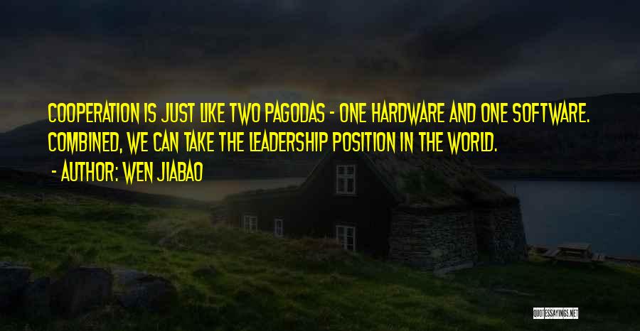 Pagodas Quotes By Wen Jiabao