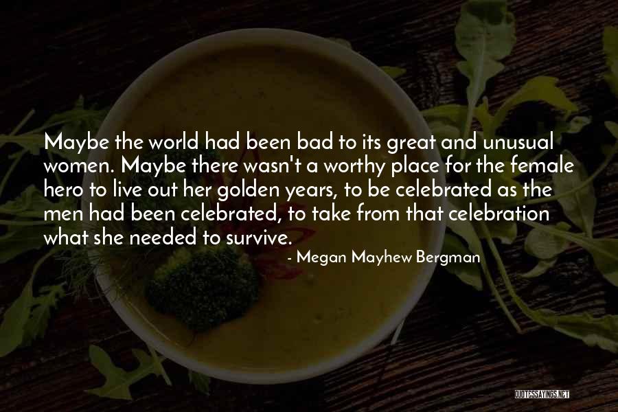 Pagrindinis Issilavinimas Quotes By Megan Mayhew Bergman Pagrindinis Issilavinimas Quotes By Megan Mayhew Bergman