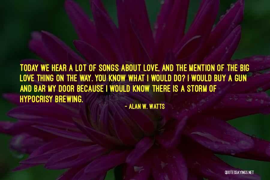 Pagsusulat Quotes By Alan W. Watts Pagsusulat Quotes By Alan W. Watts