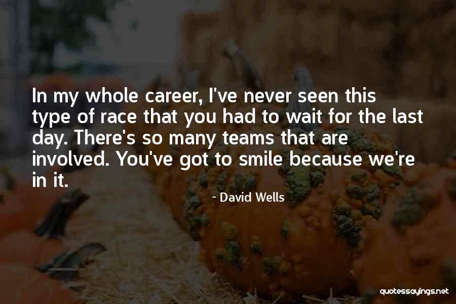 Pagyamanin Kasing Quotes By David Wells Pagyamanin Kasing Quotes By David Wells