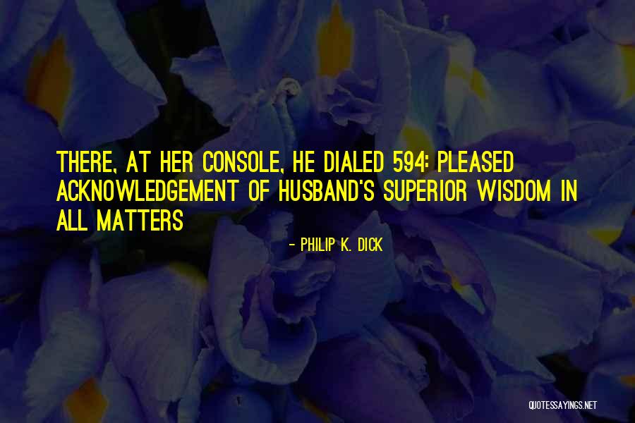 Pahana Dispensary Quotes By Philip K. Dick Pahana Dispensary Quotes By Philip K. Dick