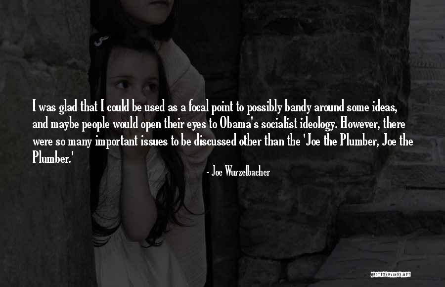 Pahara Quotes By Joe Wurzelbacher Pahara Quotes By Joe Wurzelbacher