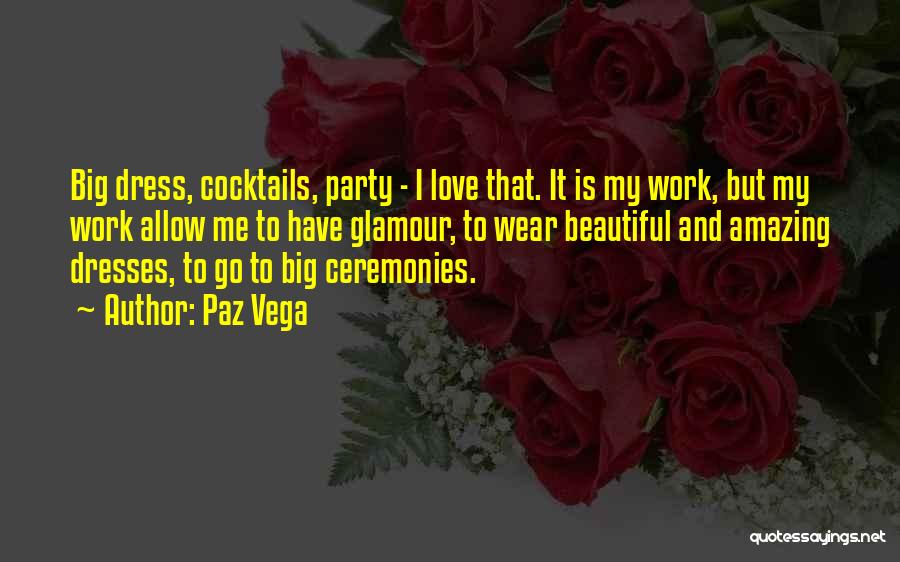Paharul Erlenmeyer Quotes By Paz Vega