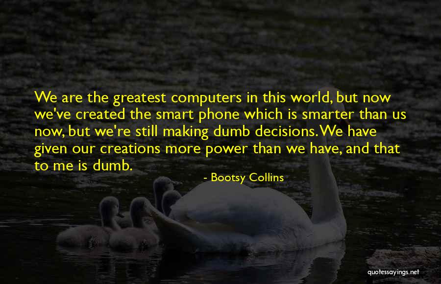 Pahit Kl Quotes By Bootsy Collins Pahit Kl Quotes By Bootsy Collins