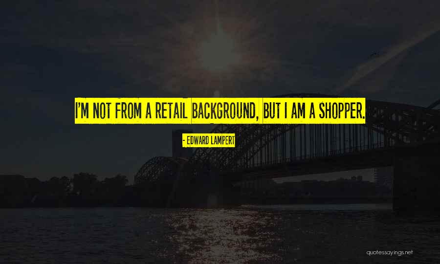Pahit Kl Quotes By Edward Lampert Pahit Kl Quotes By Edward Lampert