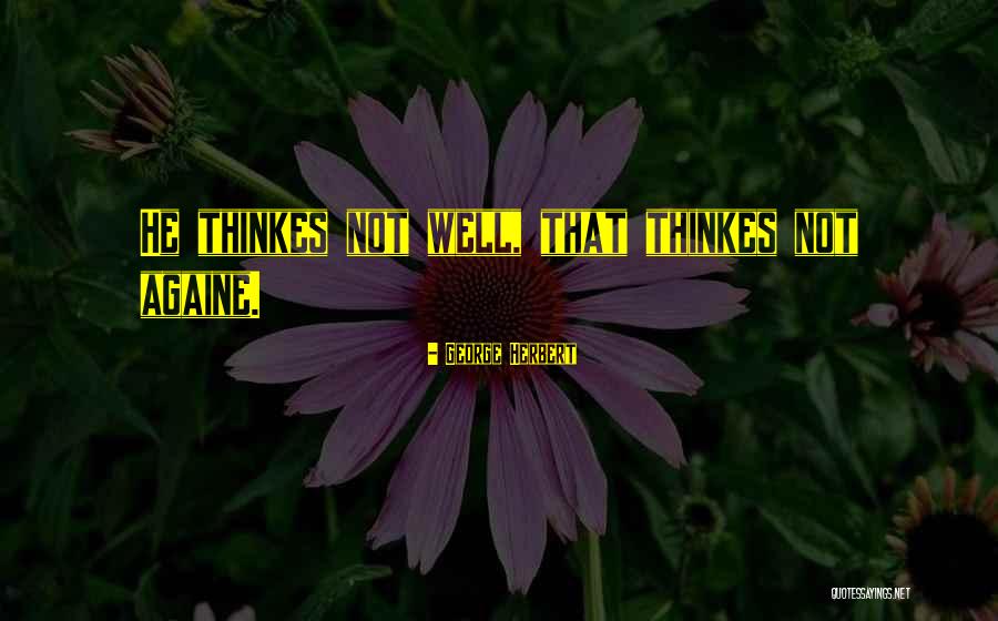 Pahit Kl Quotes By George Herbert Pahit Kl Quotes By George Herbert