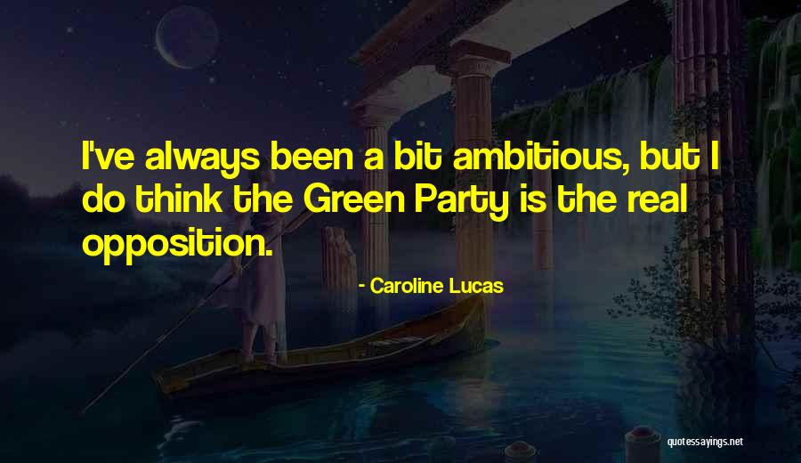 Pahiyas Festival Quotes By Caroline Lucas