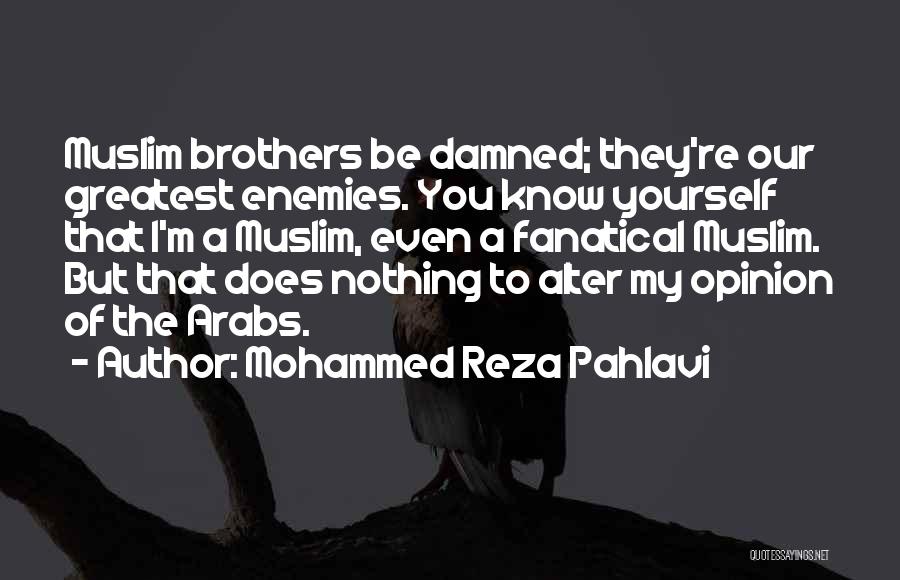 Pahlavi Quotes By Mohammed Reza Pahlavi