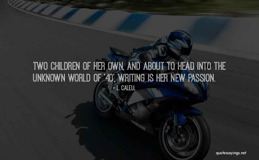 Pahlowsenglish Quotes By L. Calell Pahlowsenglish Quotes By L. Calell