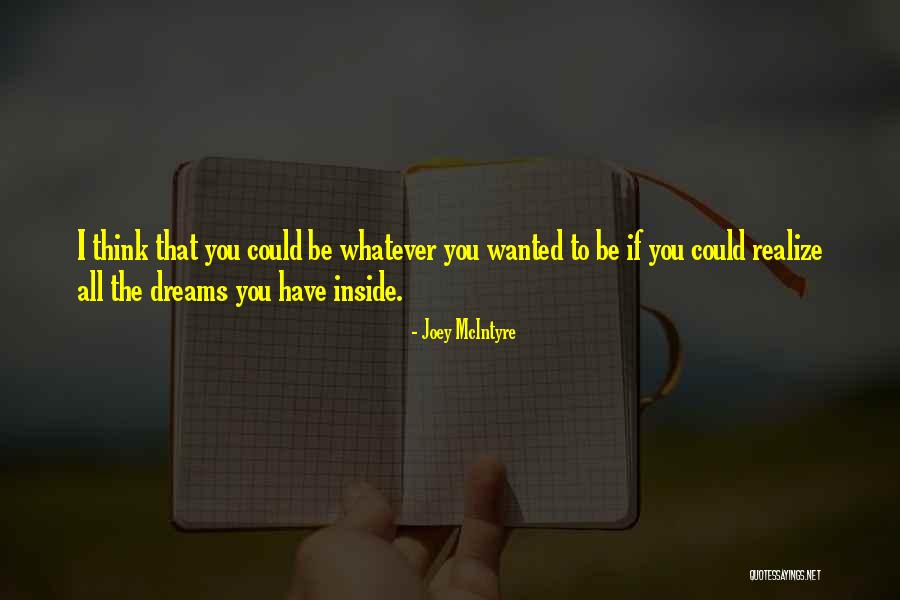 Paiboon Mahaisavariya Quotes By Joey McIntyre Paiboon Mahaisavariya Quotes By Joey McIntyre