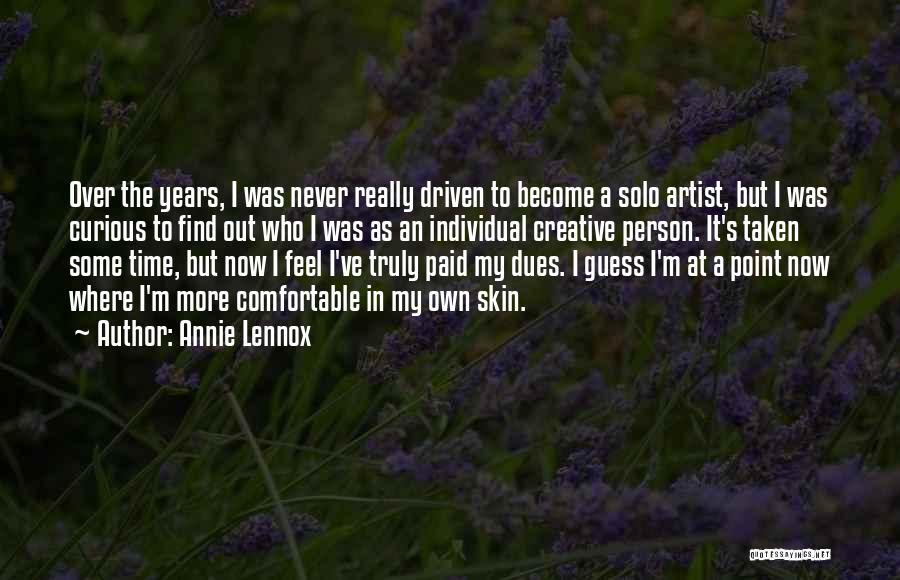 Paid Dues Quotes By Annie Lennox