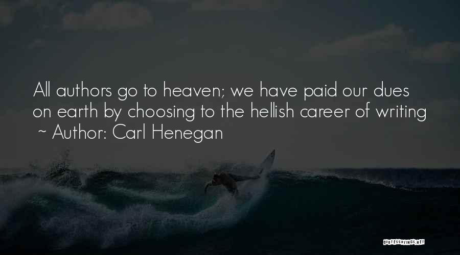 Paid Dues Quotes By Carl Henegan