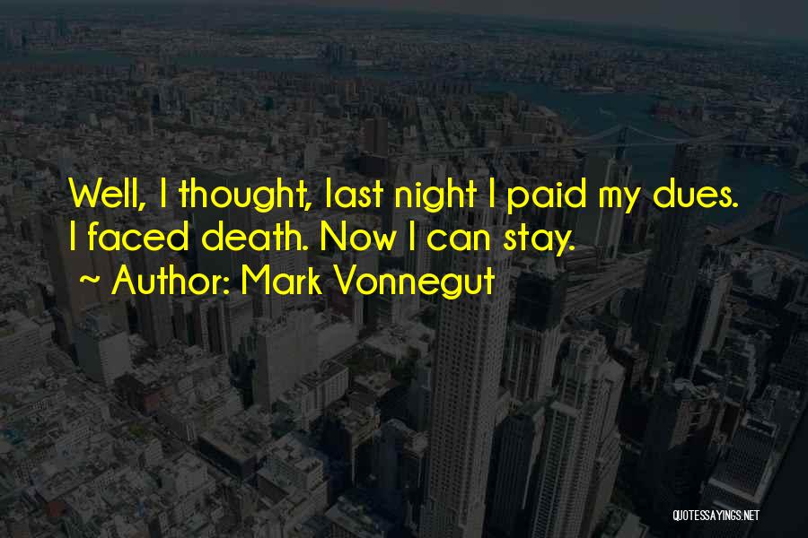 Paid Dues Quotes By Mark Vonnegut