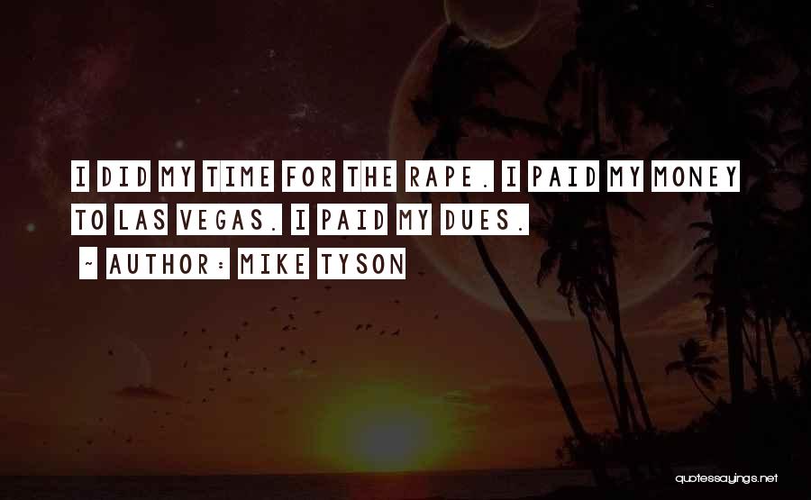 Paid Dues Quotes By Mike Tyson