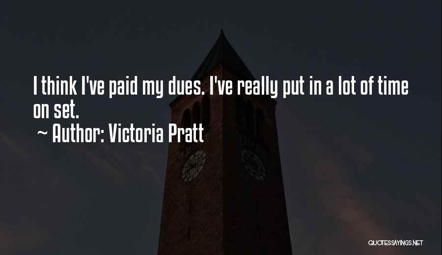 Paid Dues Quotes By Victoria Pratt