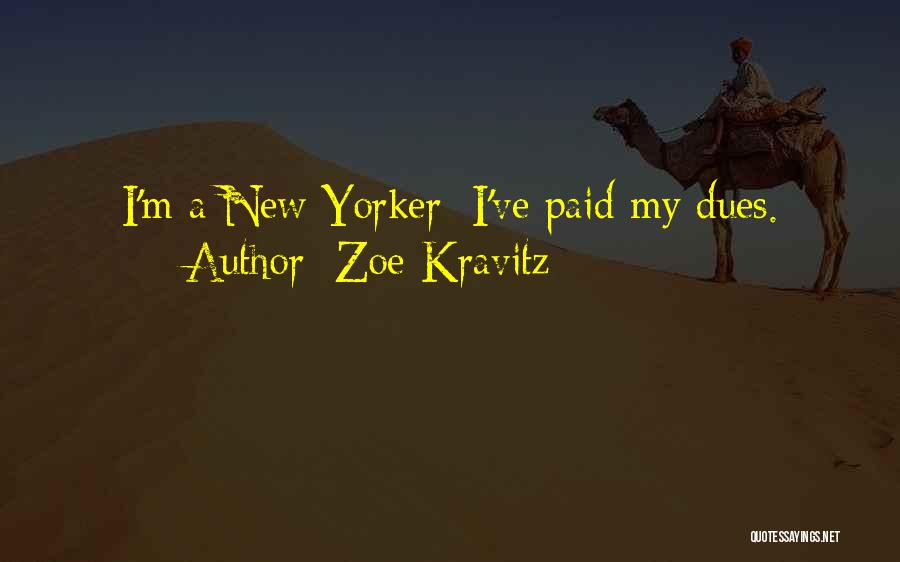 Paid Dues Quotes By Zoe Kravitz