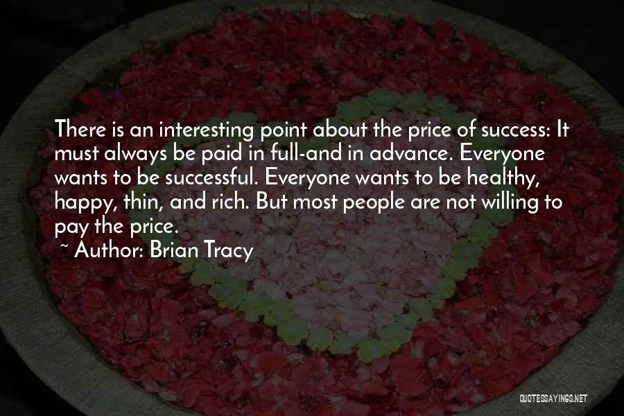 Paid In Full Quotes By Brian Tracy