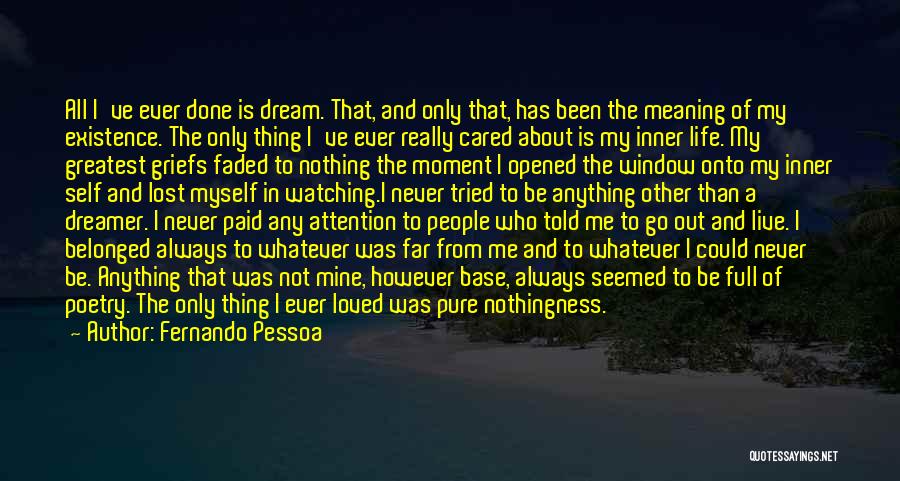 Paid In Full Quotes By Fernando Pessoa