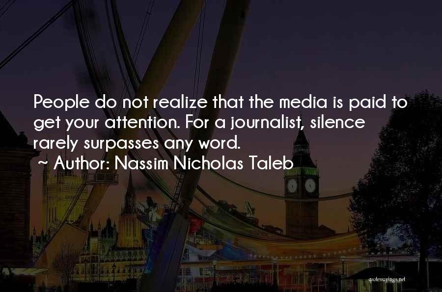 Paid Media Quotes By Nassim Nicholas Taleb