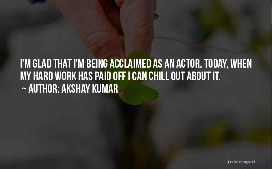 Paid Off Quotes By Akshay Kumar