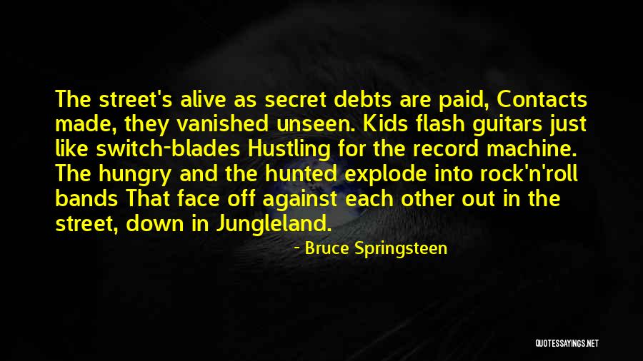 Paid Off Quotes By Bruce Springsteen