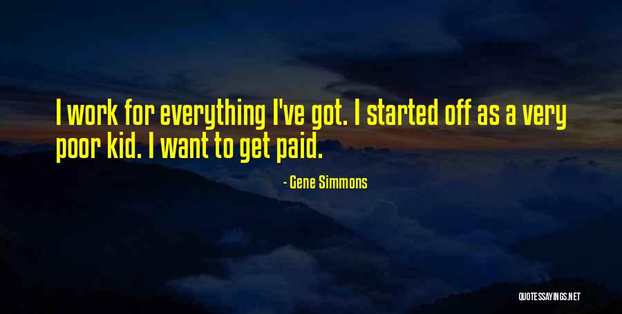 Paid Off Quotes By Gene Simmons