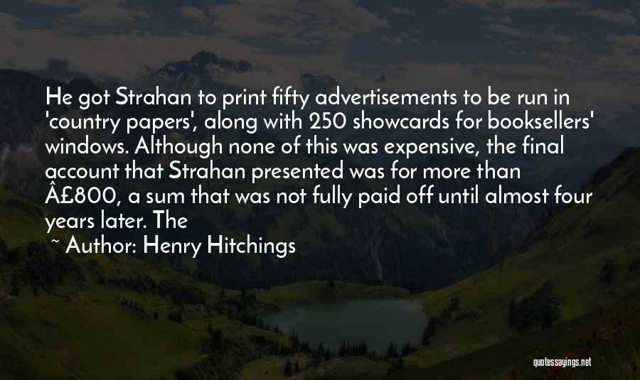 Paid Off Quotes By Henry Hitchings