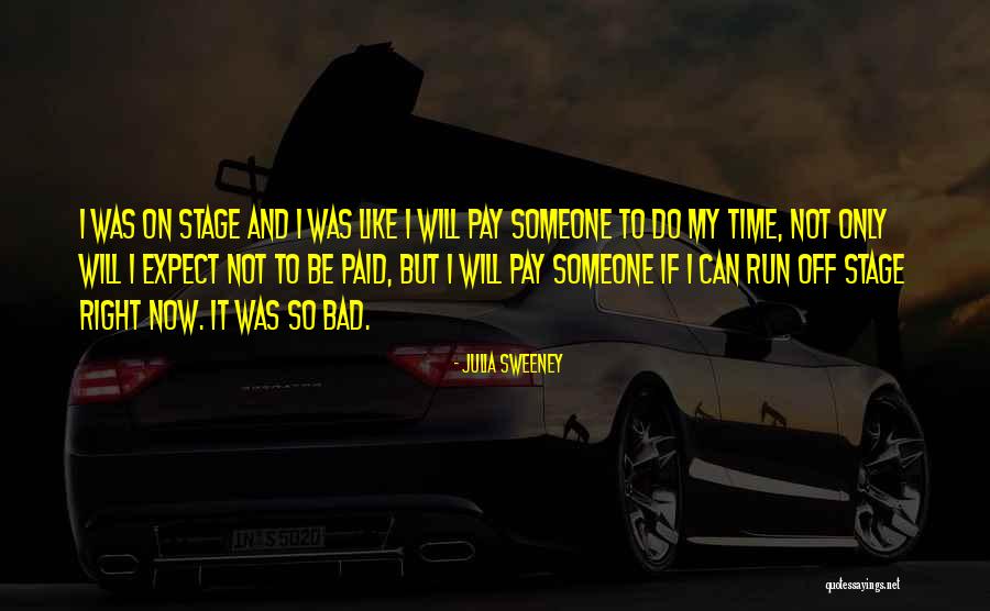 Paid Off Quotes By Julia Sweeney Paid Off Quotes By Julia Sweeney